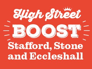 High Street Boost, Stafford, Stone, Eccleshall